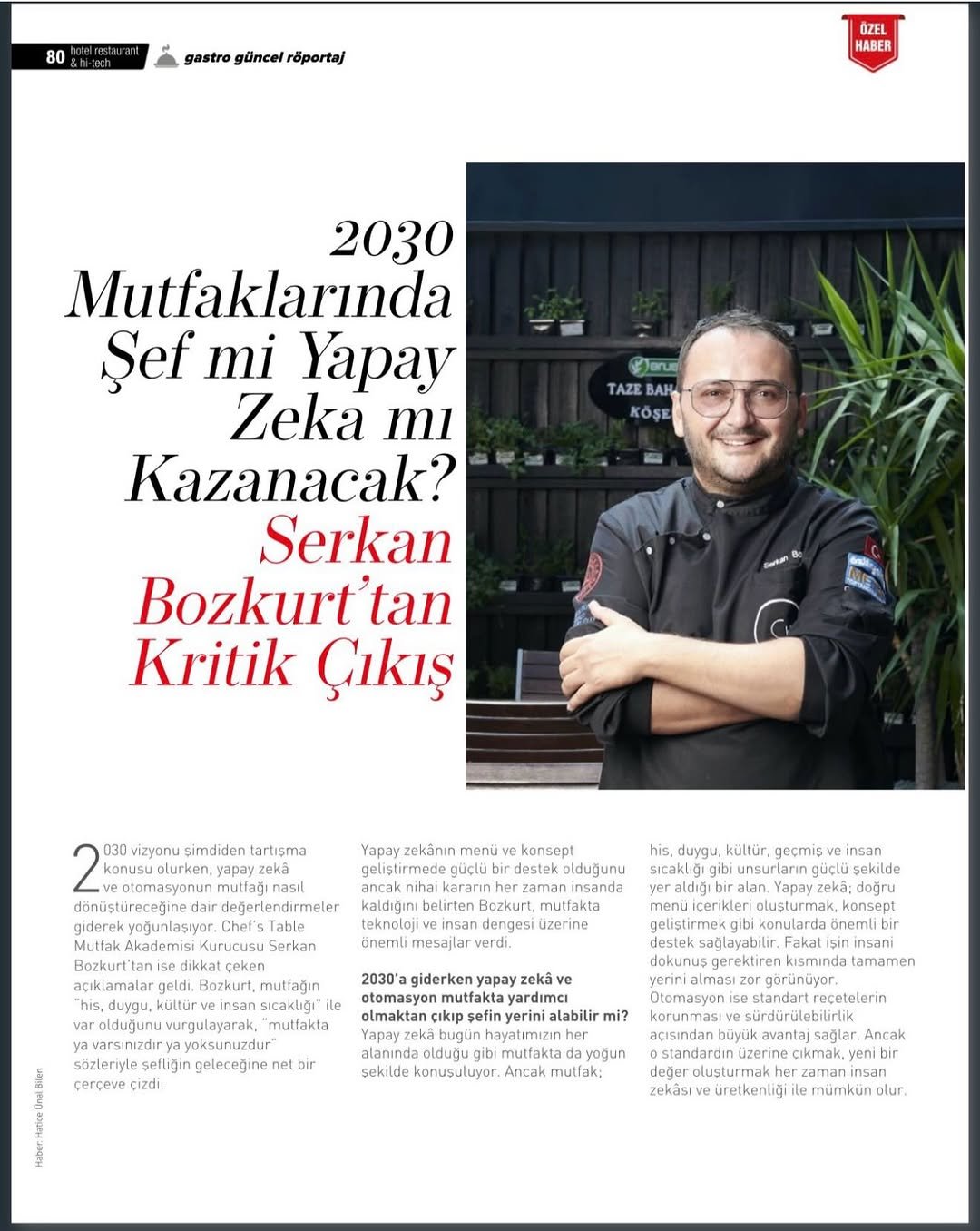 Kurucu Şefimiz Serkan Bozkurt ‘un Hotel Restaurant& Hi Tech Dersinin Bu Sayısındaki Röportajı; 2030 Mutfaklarında Şef mi Yapay Zeka mı Kazanacak? #mutfakakademisi